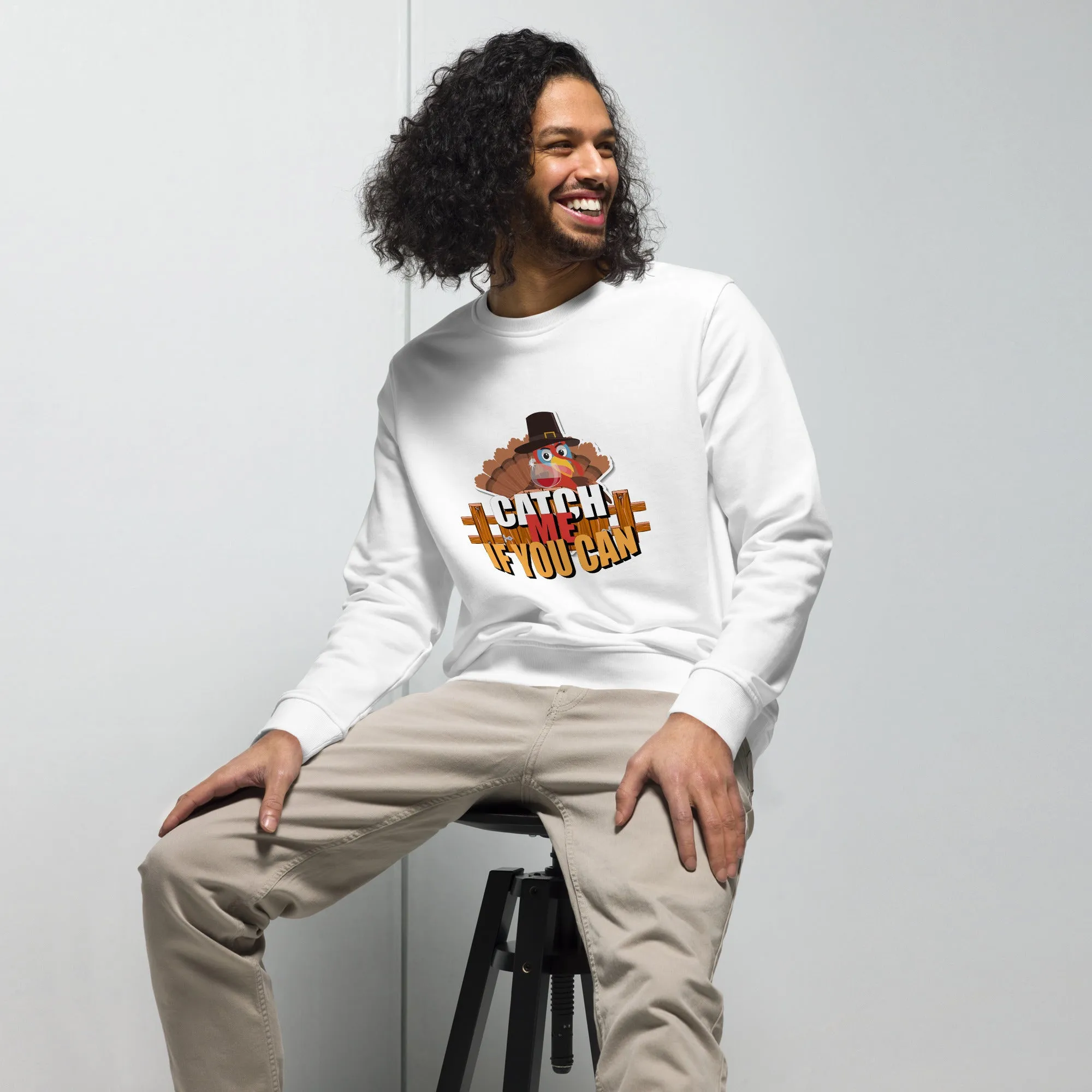 Catch Me If You Can Thanksgiving  Graphic Men Organic Sweatshirt