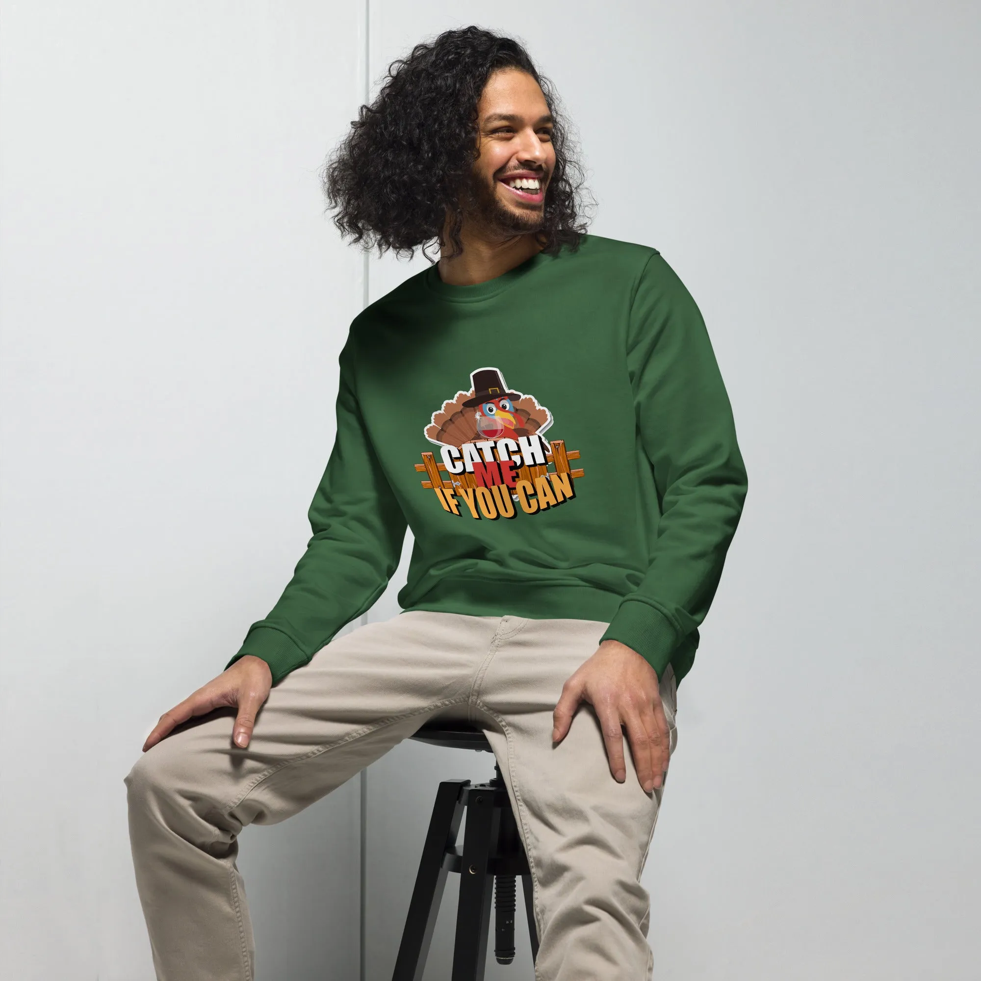 Catch Me If You Can Thanksgiving  Graphic Men Organic Sweatshirt